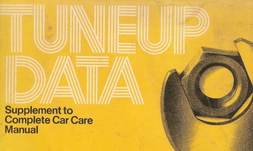 TUNEUP DATA : SUPPLEMENT TO READER'S DIGEST COMPLETE CAR CARE MANUAL