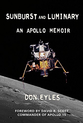 SUNBURST and LUMINARY - An Apollo Memoir