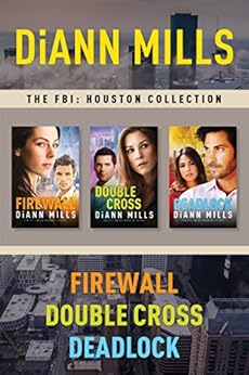The Fbi Houston Collection Firewall Double Cross Deadlock Kindle Edition By Diann Mills