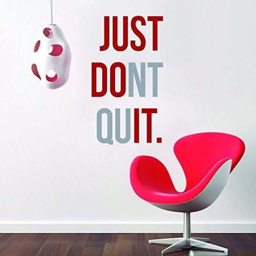 Just Dont Quit Quote - Just do it Wall Decal Quote Mural Decor - Loft Decoration
