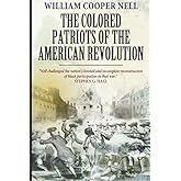 The Colored Patriots of the American Revolution