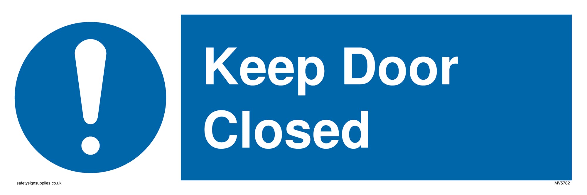 Keep Door Closed with mandatory exclamation symbol Sign - 300x100mm - L31
