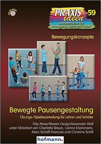 Bewegte Pausengestaltung Ubungs Spielesammlung Fur Lehrer Und Schuler Praxisideen Schriftenreihe Fur Bewegung Spiel Und Sport Amazon De Kroger Christian Roth Klaus Haag Herbert Mess Filip Ossig Maren Woll Alexander Bucher