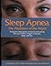 Sleep Apnea - The Phantom of the Night: Overcome sleep apnea syndrome and snoring by 