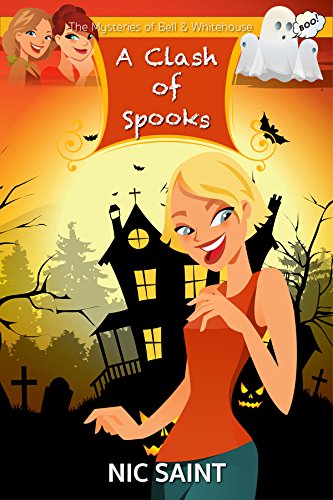 A Clash of Spooks (The Mysteries of Bell & Whitehouse Book 6) by [Saint, Nic]