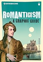 Introducing Romanticism: A Graphic Guide (Introducing...)