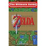 SNES Classic: The Ultimate Guide To The Legend Of Zelda: A Link To The Past (The Ultimate SNES Guide Series Book 1)
