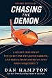 Chasing the Demon: A Secret History of the Quest for the Sound Barrier, and the Band of American Aces Who Conquered It