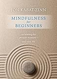 Mindfulness for Beginners: Reclaiming the Present Moment and Your Life(Book & CD))