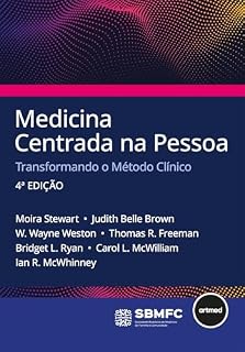 Livro Medicina Centrada na Pessoa: Transformando o Método Clínico