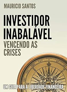 Livro Investidor Inabalável: Vencendo as Crises