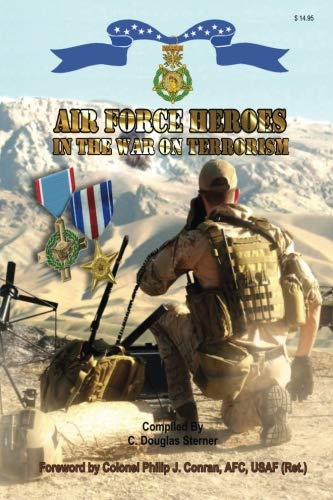 Air Force Heroes in the War on Terrorism by C. Douglas Sterner