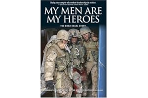 My Men Are My Heroes: The Brad Kasal Story