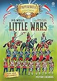 HG Wells' Little Wars: With 54mm scale paper Soldiers by Peter Dennis. Introduction and Playsheet by Andy Callan