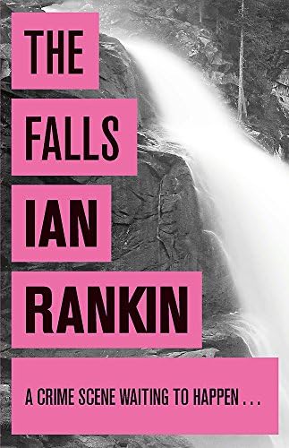 The Falls: The #1 bestselling series that inspired BBC One’s REBUS (Inspector Rebus Book 12)