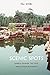 Scenic Spots: Chinese Tourism, the State, and Cultural Authority (China Program Books (Hardcover)) by Pal Nyiri