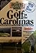 The Insiders' Guide to Golf in the Carolinas -  Scott Martin, 2nd Edition, Paperback