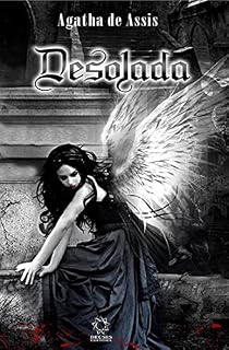 Livro Desolada: NA EXTREMIDADE DO MEDO, O ANJO DA MORTE SE FAZ PRESENTE...
