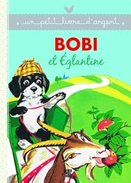 Bobi et Églantine