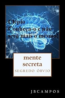 Livro mente secreta: força mental inconsciente