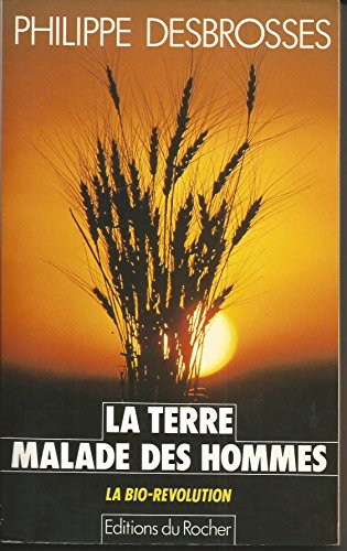 La  terre malade des hommes