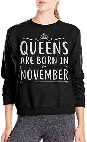Queens Are Born In November Shirt - Birthday Sweatshirt Hoodies For Women