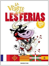 La  vérité sur les ferias