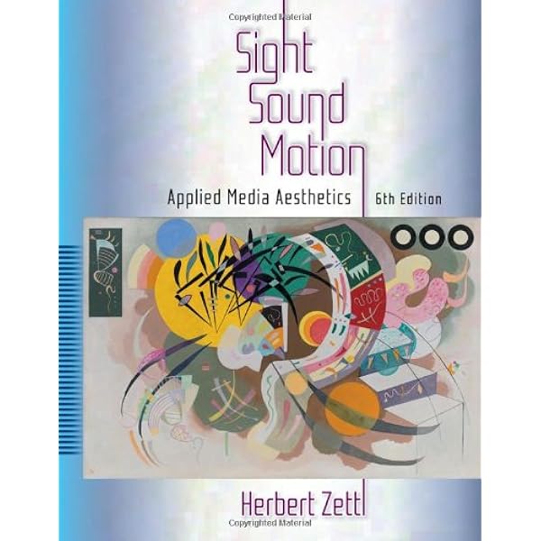 Amazon Com Sight Sound Motion Applied Media Aesthetics 9781305578906 Zettl Herbert Books