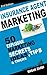Marketing Ideas For Insurance Agents: 50 Explosive Marketing Secrets, Ideas, Tips & Tricks For Insurance agents