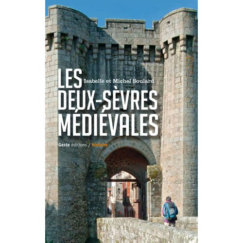 Les  Deux-Sèvres médiévales