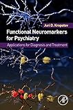 Functional Neuromarkers for Psychiatry: Applications for Diagnosis and Treatment
