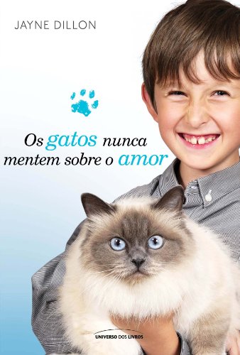 Livro Os gatos nunca mentem sobre o amor