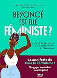 Beyoncé est-elle féministe ? : Et autres questions pour comprendre le féminisme by 