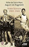 Notre histoire 1922-1945 by