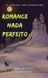Livro 17 Contos com Descontos: Romance nada perfeito