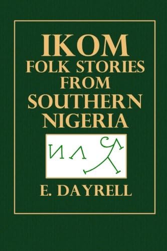Ikom Folk Stories from Southern Nigeria (Occasional Papers) (Volume 3)