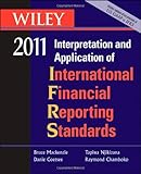 Wiley Interpretation and Application of International Financial Reporting Standards 2011 (Wiley Ifrs: Interpretation & Application of International Financial Reporting Standards), Bruce Mackenzie, Danie Coetsee, Tapiwa Njikizana, Raymond Chamboko, Blaise Colyvas, 0470554428