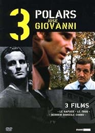 3 Polars De José Giovanni - Coffret - Le Trou + Dernier Domicile Connu + Le Rapace