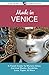 Made in Venice: A Travel Guide to Murano Glass, Carnival Masks, Gondolas, Lace, Paper, & More (Laura Morelli's Authentic Arts) by Laura Morelli
