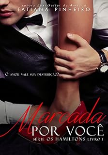 Livro Marcada por Você (Os Hamiltons Livro 1)