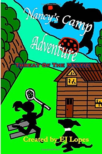 Nancy's Camp Adventure: Threat Of The Mystic