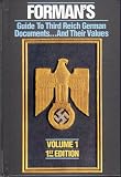 Forman's Guide to Third Reich German Documents and Their Values (2 Volumes, Complete) by