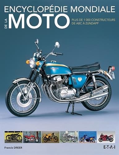 Download Encyclopédie mondiale de la moto : Plus de 1000 constructeurs de ABC à Zundapp PDF