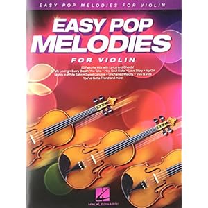 Easy Pop Melodies for Violin: 50 Favorite Hits with Lyrics and Chords