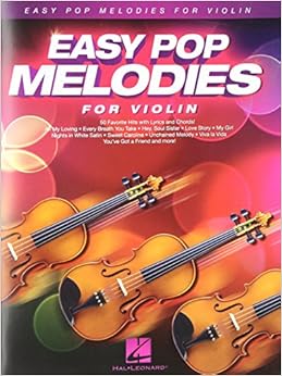 Easy Pop Melodies: for Violin Easy Pop Melodies: for Violin