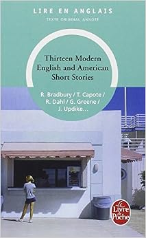 Thirteen modern English and American short stories, by Ray Bradbury Truman Capote