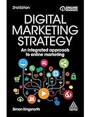 Digital Marketing Strategy: An Integrated Approach to Online Marketing