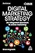 Digital Marketing Strategy: An Integrated Approach to Online Marketing by Simon Kingsnorth