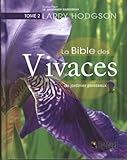 La Bible des Vivaces du jardinier paresseux : Tome 2 by 