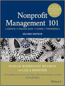 Nonprofit Management 101 A Complete And Practical Guide